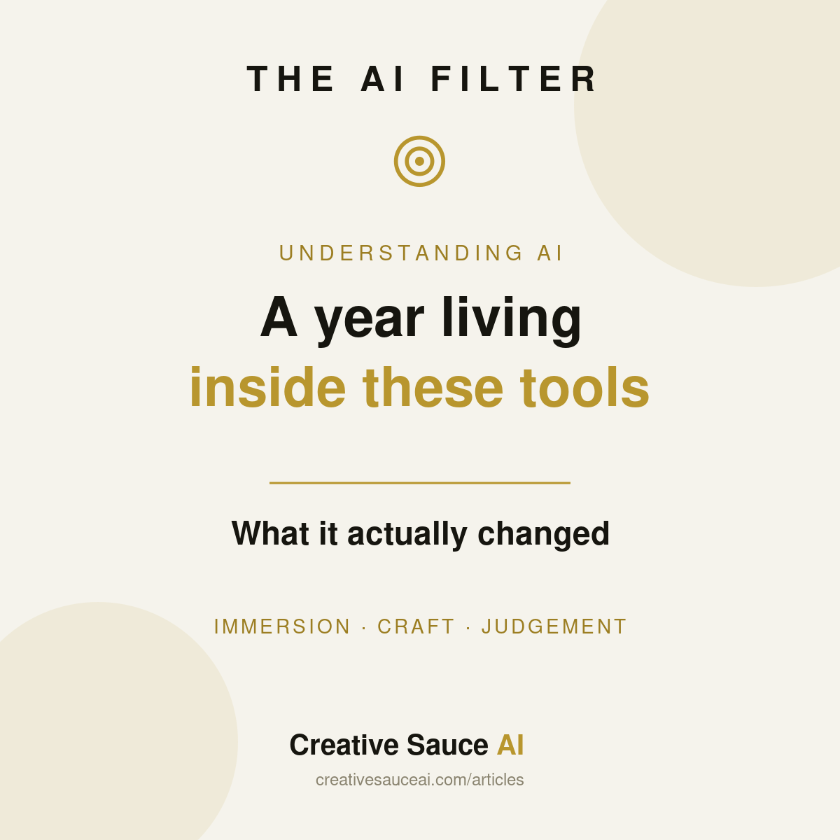 What a year living inside these tools actually taught me