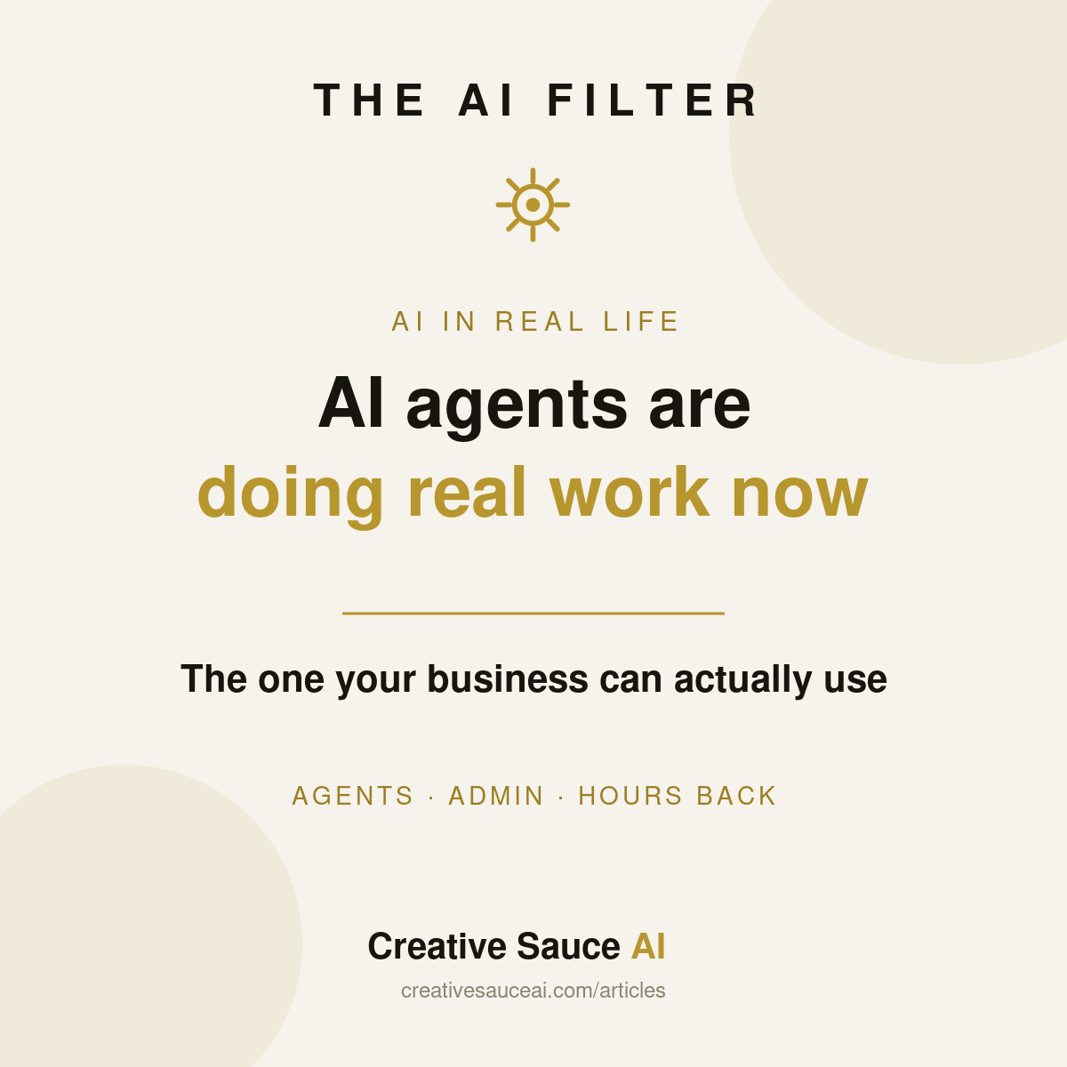 AI agents are suddenly everywhere. Here is the one your business can use.