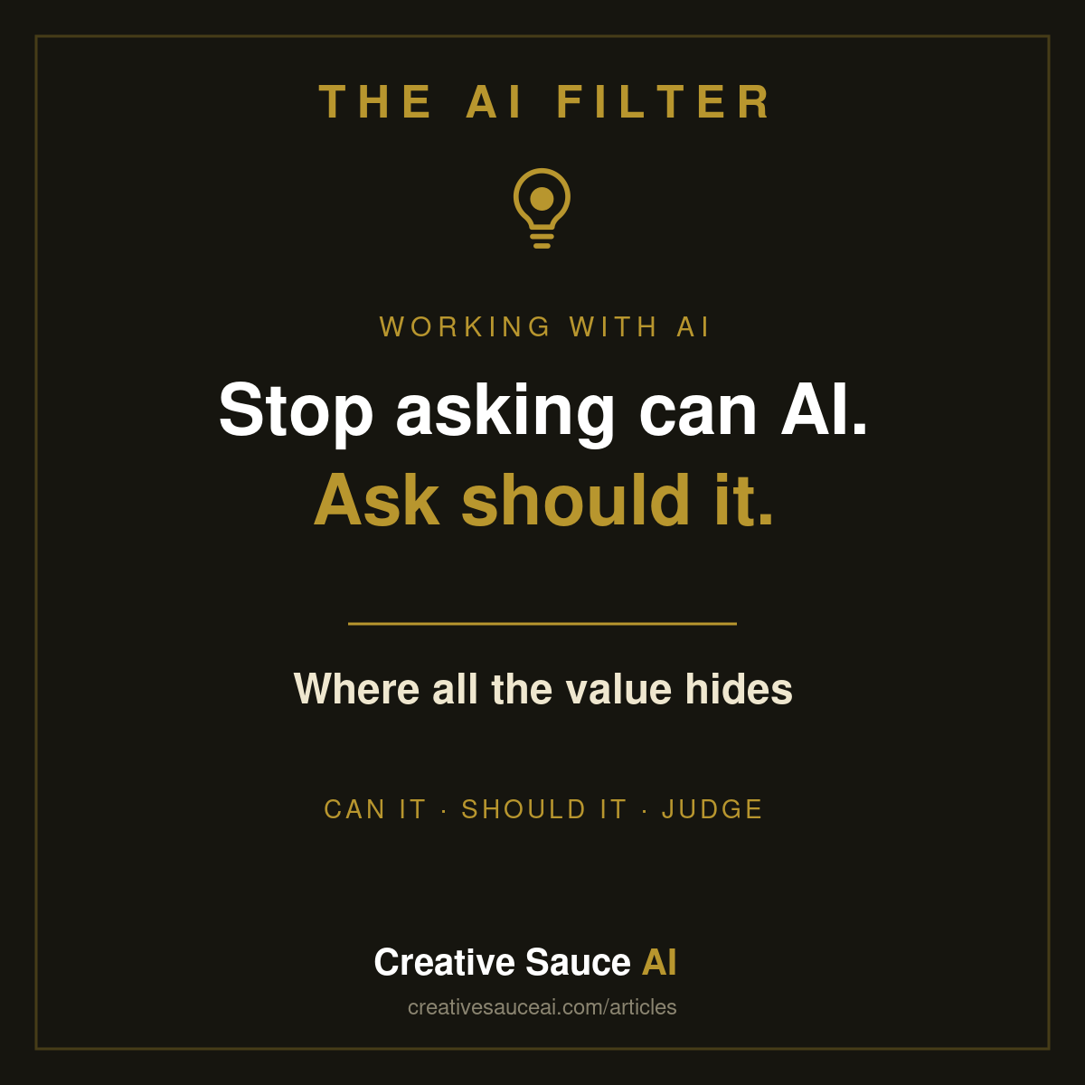 Stop asking can AI do this. Ask should it.